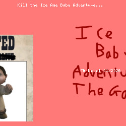 Kill the Ice Age Baby Adventure
