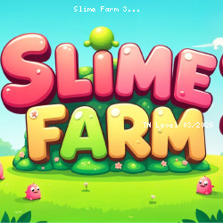 Slime Farm 3