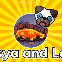 Dusya and Lava